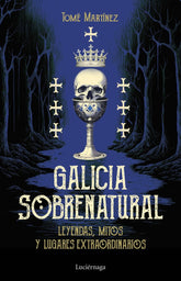 GALICIA SOBRENATURAL I Tome Martinez I Luciernaga I 9788419996046